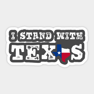 i stand with texas usa white text Sticker